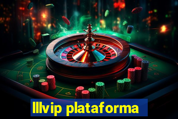 lllvip plataforma